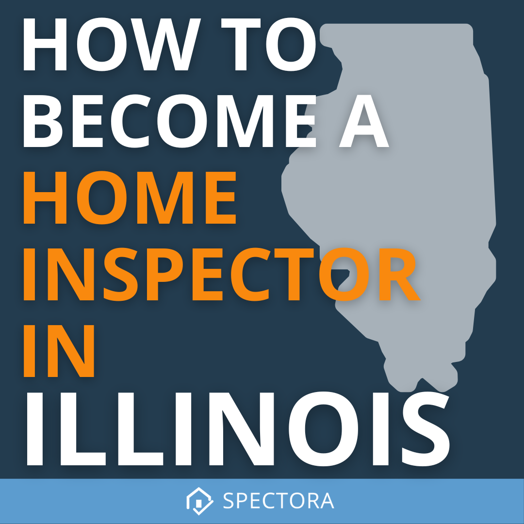 How to a Home Inspector in Illinois
